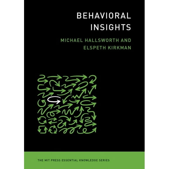 MIT Press Essential Knowledge Behavioral Insights, (Paperback)