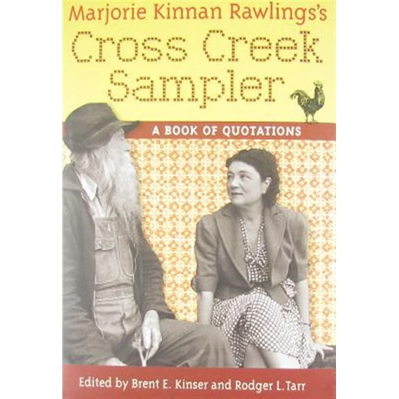Pre-Owned Marjorie Kinnan Rawlings's Cross Creek Sampler: A Book of Quotations (Hardcover)