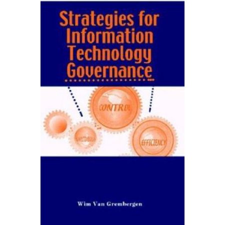 Pre-Owned Strategies for Information Technology Governance (Paperback) 1591402840 9781591402848