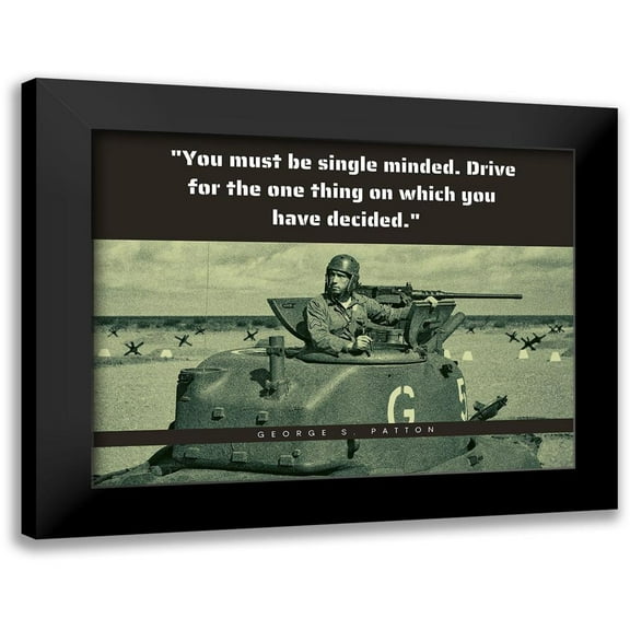 ArtsyQuotes 14x12 Black Modern Framed Museum Art Print Titled - George Patton Quote: Single Minded
