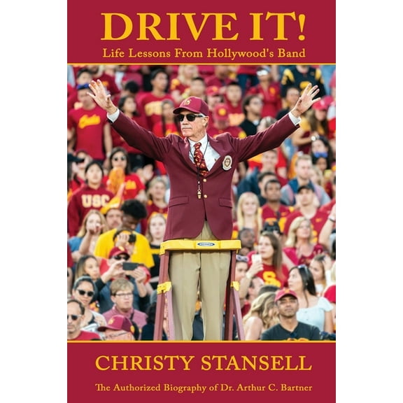 Drive It! Life Lessons From Hollywood's Band (Paperback)