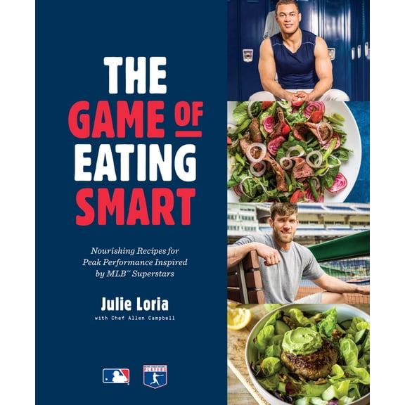 Pre-Owned The Game of Eating Smart: Nourishing Recipes for Peak Performance Inspired by Mlb Superstars: A Cookbook (Hardcover) 1635652707 9781635652703