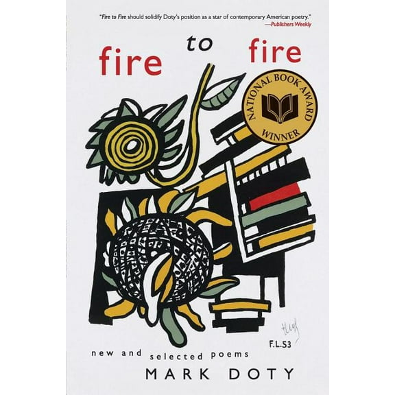 Fire to Fire: New and Selected Poems, (Paperback)