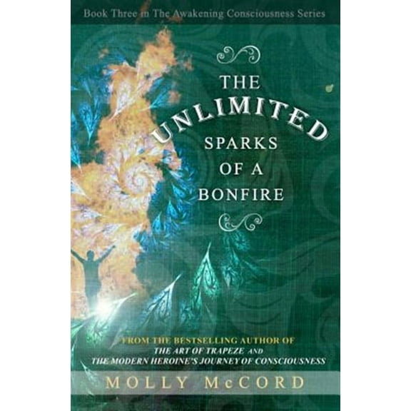 The Unlimited Sparks of a Bonfire (Paperback) by Molly McCord