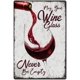 thumbnail image 1 of Letrero de hojalata con texto en inglés "Vino", "Bebida", "Que tu copa de vino nunca esté completa", "Letrero de metal retro", 1 of 7