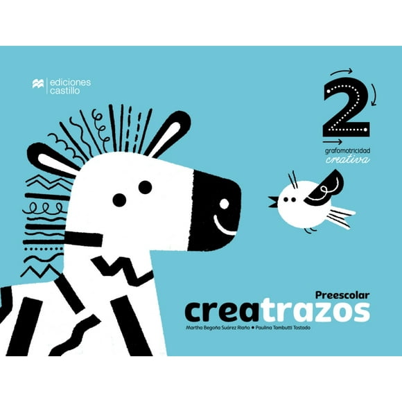 Creatrazos 2. grafomotricidad creativa / preescolar
