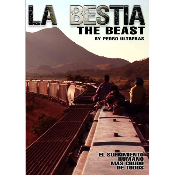 La Bestia (DVD) directed by Pedro Ultreras