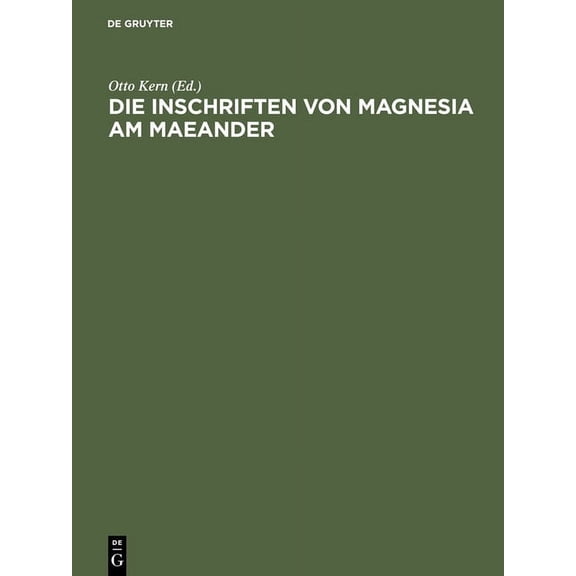 Die Inschriften Von Magnesia Am Maeander, (Hardcover)