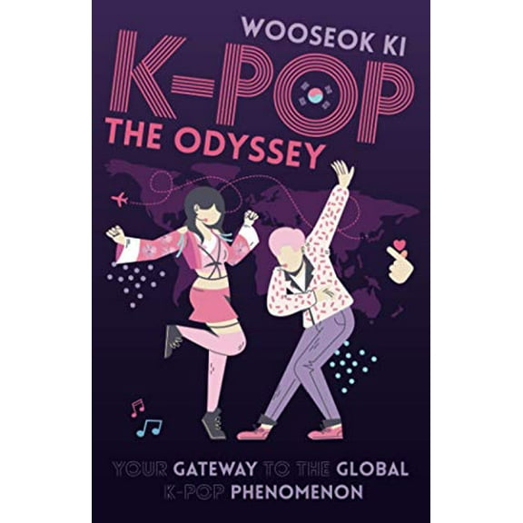 Pre-Owned K-POP: The Odyssey: Your Gateway to the Global K-Pop Phenomenon, 9781636766430, 1636766439, Paperback,