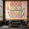 thumbnail image 6 of Good Vibes Great Minds Lettering on Cream Background, Playful Retro for Teachers, Classroom Wall Art, Back to School Gift, Tapestry Wall Hanging for Classroom, Office and Dorm, 6 of 7