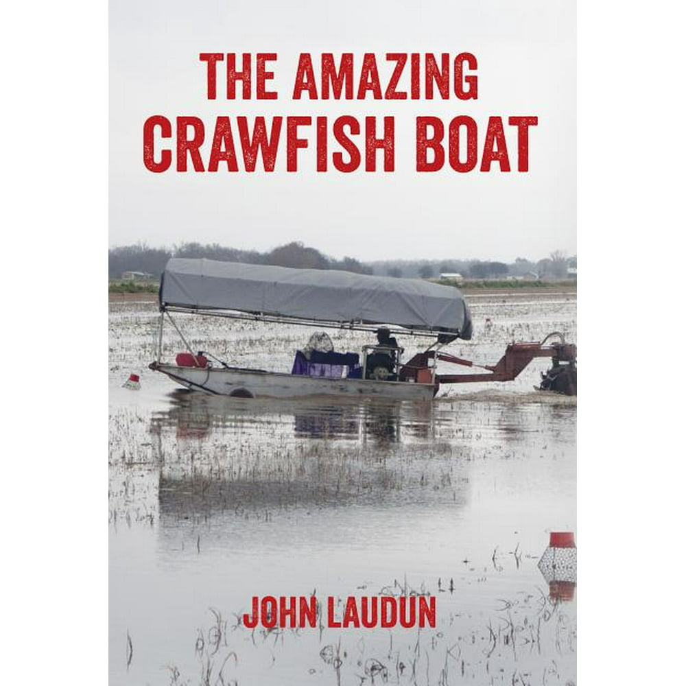 The Amazing Crawfish Boat