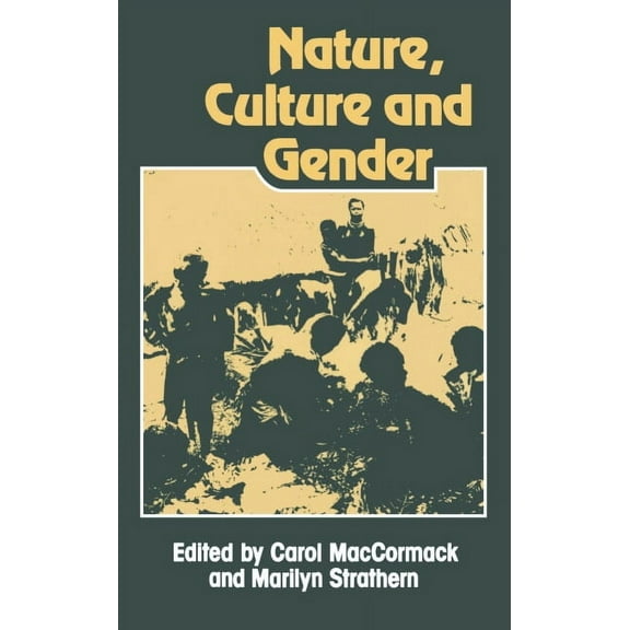 Nature, Culture and Gender, (Paperback)