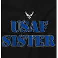 thumbnail image 2 of US Air Force USAF Sister Proud Sis Women's Graphic T Shirt Tees Brisco Brands M, 2 of 6