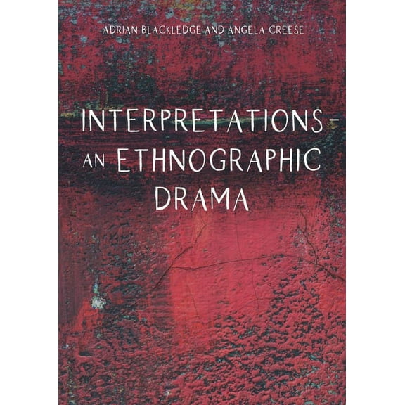 Interpretations - An Ethnographic Drama, (Paperback)