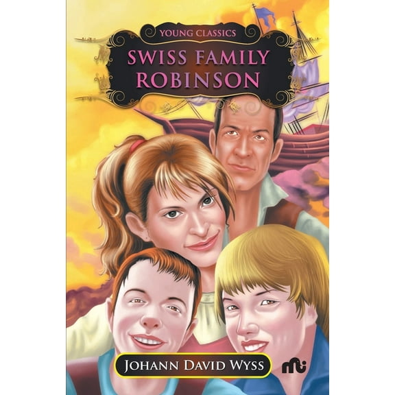 The Swiss Family Robinson, (Paperback)