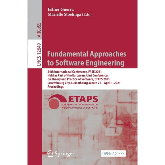 Fundamental Approaches to Software Engineering: 24th International Conference, Fase 2021, Held as Part of the European J, (Paperback)