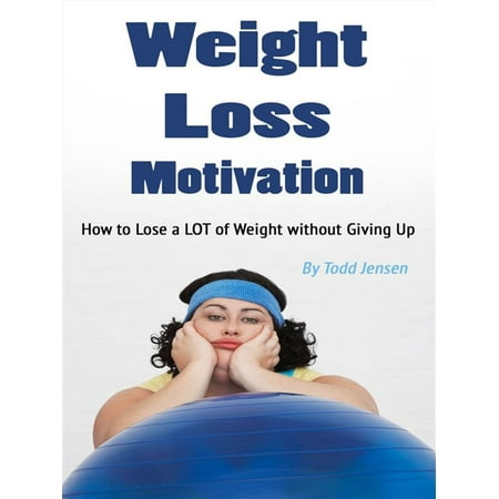Weight Loss Motivation - eBook