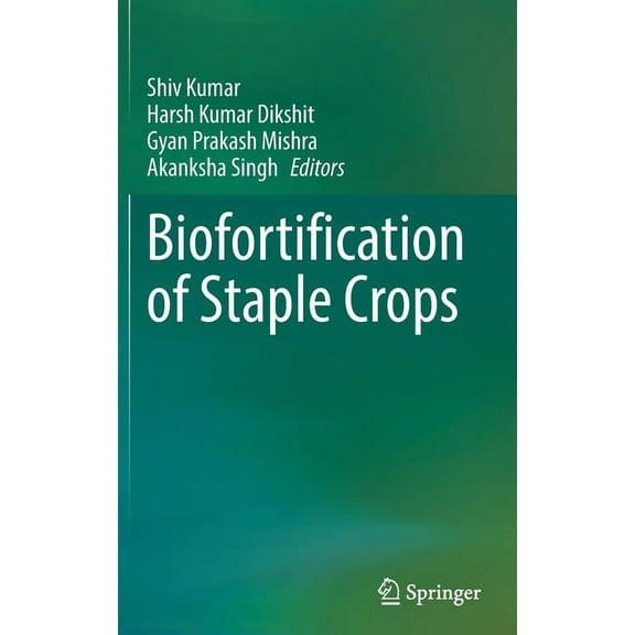 Biofortification of Staple Crops, (Hardcover)