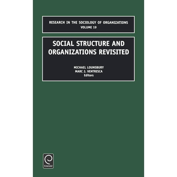 Research in the Sociology of Organizatio Social Structure and Organizations Revisited, Book 19, (Hardcover)