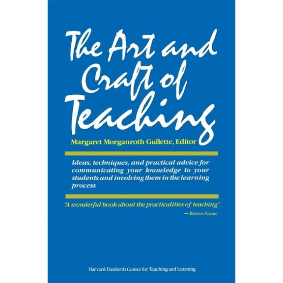 The Art and Craft of Teaching, (Paperback)