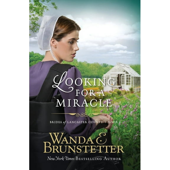 Brides of Lancaster County: Looking For A Miracle (Paperback)