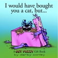 thumbnail image 1 of Pre-Owned I Would Have Bought You a Cat, But. . . (Hardcover) 0740734954 9780740734953, 1 of 1
