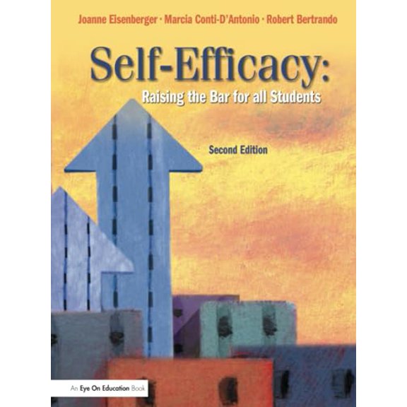 Pre-Owned Self-Efficacy: Raising the Bar for All Students (Paperback) 1930556950 9781930556959