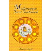 Motherpeace Tarot Guidebook
