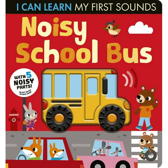 Noisy School Bus: I Can Learn My First Sounds (Board Book)
