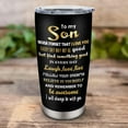 thumbnail image 6 of To My Son Gifts Coffee Tumblers 20oz - Son Gifts from Mom/Dad Coffee Mug - Gifts for Grown Son Cup - Son Gifts from Mother/Father - Birthday Gift Ideas for Sons, 6 of 6