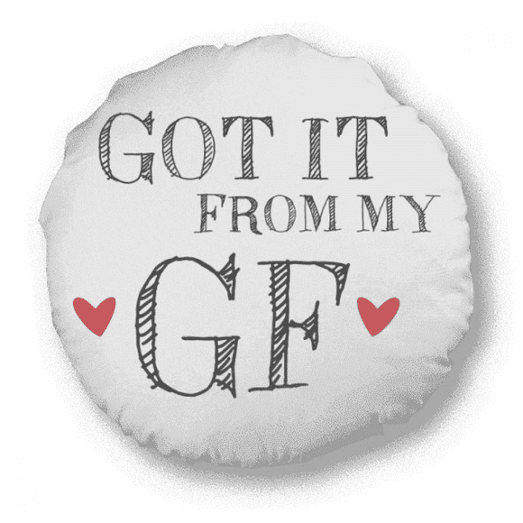 For BF Got It From My GF Boyfriend Round Throw Pillow Home Decoration Cushion