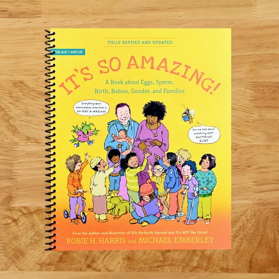 It's So Amazing!: A Book about Eggs, Sperm, Birth, Babies, and Families, (Spiral Bound)