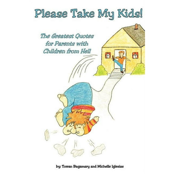 Please Take My Kids!