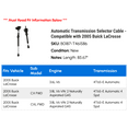 thumbnail image 2 of Automatic Transmission Selector Cable - Compatible with 2005 Buick LaCrosse, 2 of 2