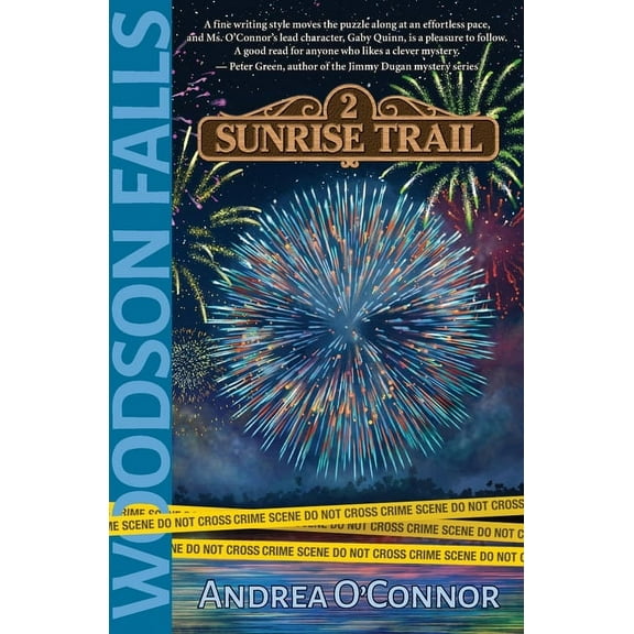 A Gaby Quinn Mystery Woodson Falls: 2 Sunrise Trail, Book 3, (Paperback)