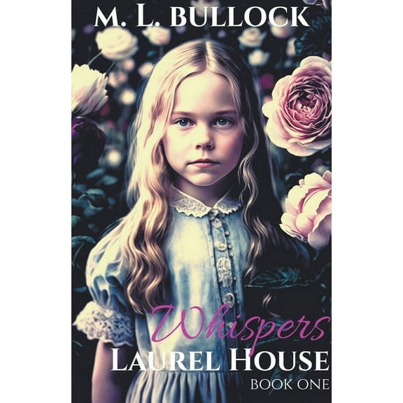 Laurel House Whispers, Book 1, (Paperback)