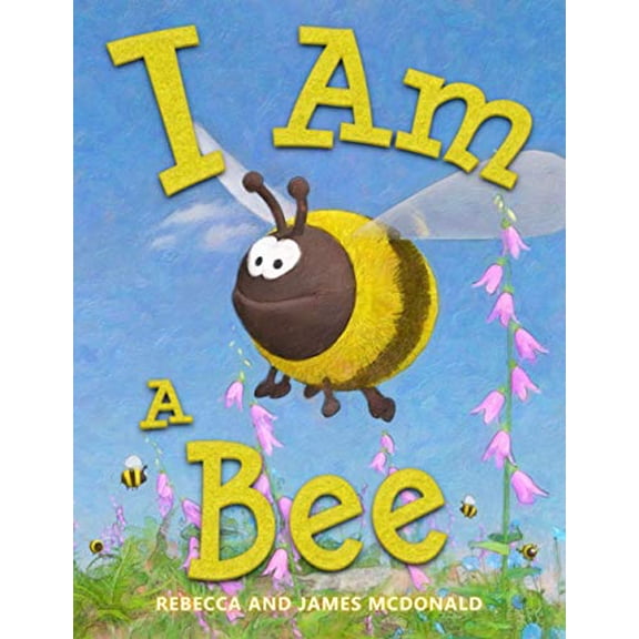 Pre-Owned I Am a Bee: A Book About Bees for Kids (I Am Learning: Educational Series for Kids) (Paperback) 1950553167 9781950553167