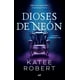 thumbnail image 1 of Dioses de Neón (Serie Dark Olympus 1) MartínezRoca 9786070791314, 1 of 2