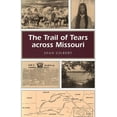 thumbnail image 1 of Pre-Owned The Trail of Tears Across Missouri (Paperback) 0826210635 9780826210630, 1 of 2