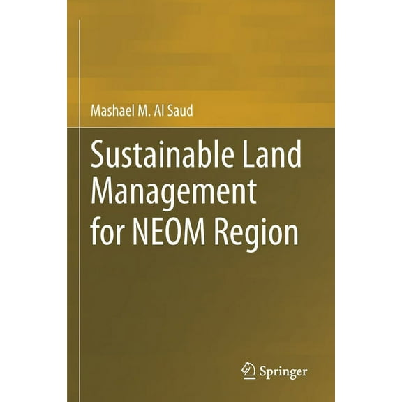 Sustainable Land Management for Neom Region, (Paperback)