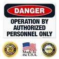 thumbnail image 7 of Operation By Authorized Personnel Only Sign, OSHA Danger Sign, 24x36 Corrugated Plastic, 7 of 7