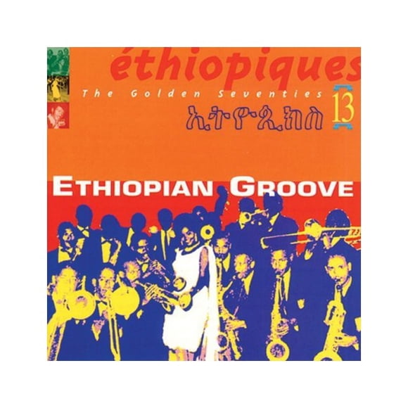 BUDA MUSIQUE Éthipiques 13: Rainure Éthiopienne / Divers Éthipiques 13: Rainure Éthiopienne / Divers Disques Compacts BUD82