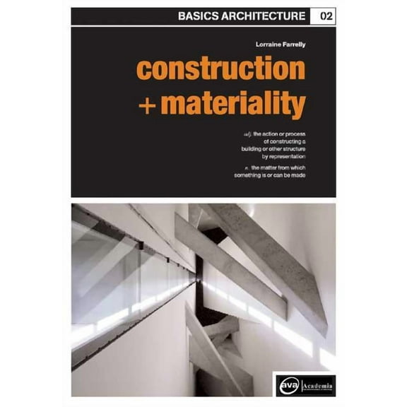 Basics Architecture: Basics Architecture 02: Construction & Materiality (Paperback)