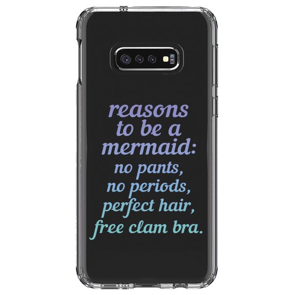 DistinctInk Clear Shockproof Hybrid Case for Samsung Galaxy S10e (5.8" Screen) - TPU Bumper Acrylic Back Tempered Glass Screen Protector - Reasons to be a Mermaid No Pants No Periods