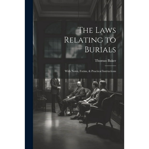 The Laws Relating to Burials (Paperback)