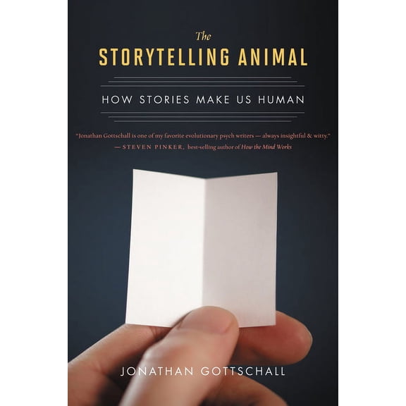 The Storytelling Animal: How Stories Make Us Human, (Paperback)