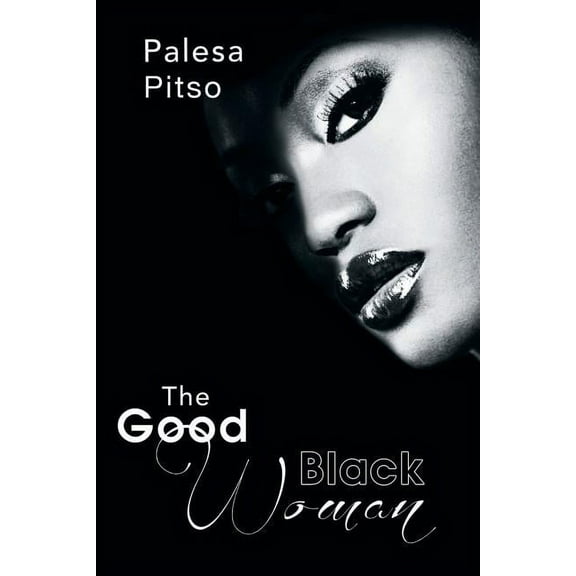 The Good Black Woman