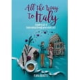 thumbnail image 1 of Pre-Owned All the Way to Italy (Paperback) 8833460584 9788833460581, 1 of 1