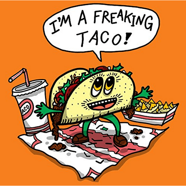 "Freakin Taco" Funny Mexican Food Cartoon 18x18 Vinyl Print Poster