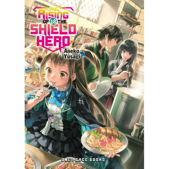Rising of the Shield Hero The Rising of the Shield Hero Volume 18: Light Novel, (Paperback)
